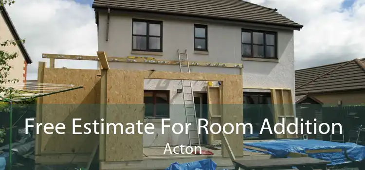 Free Estimate For Room Addition Acton